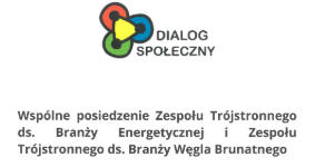 Okładka aktualności Wspólne posiedzenie Zespołów Trójstronnych ds. Branży Energetycznej i ds. Branży Węgla Brunatnego